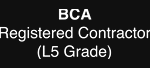 BCA registered contractor